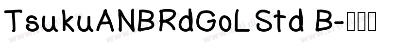 TsukuANBRdGoLStd B字体转换